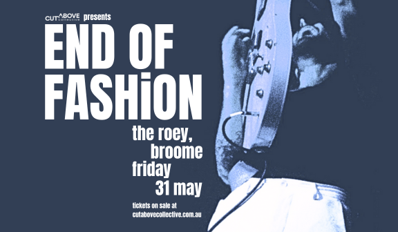 End Of Fashion – The Roey, Broome