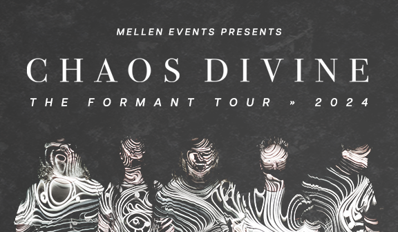 Chaos Divine – The Formant Tour